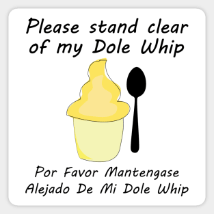 Please Stand clear of my Dole Whip Sticker